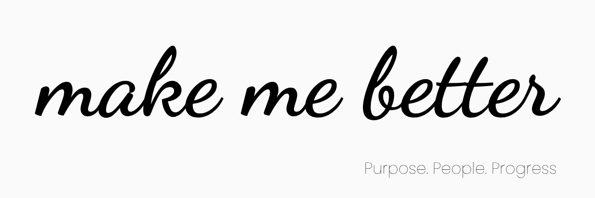 Make me better